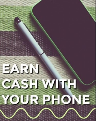 Make Money From Your Phone