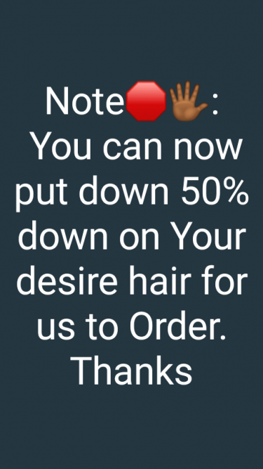 You Can Now Put Down 50% To Order Your Desire Hair