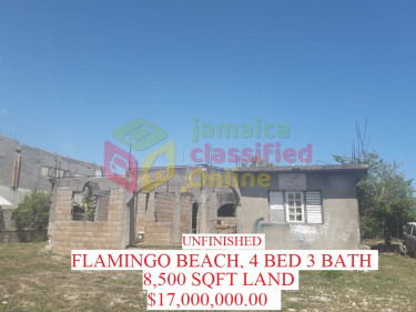 FLAMINGO BEACH 4 BEDROOM 3 BATH UNFINISHED HOUSE