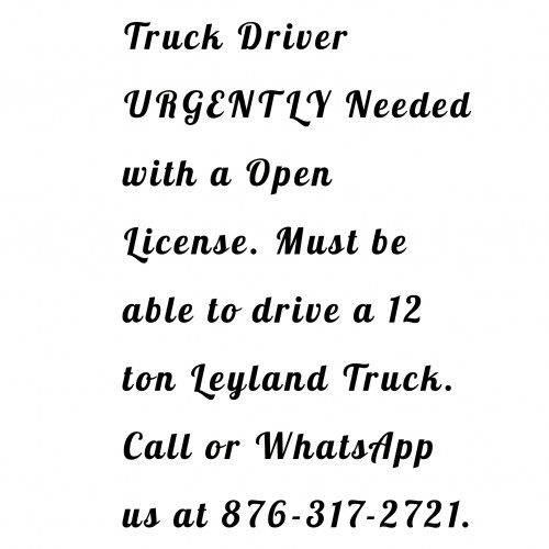 Truck Driver Urgently Needed.