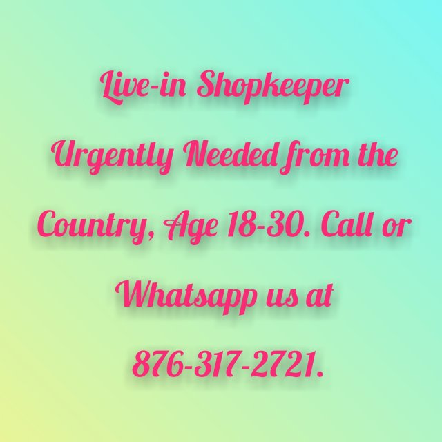 Live-in Shopkeeper Urgently Needed