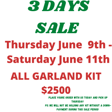 ALL GARLAND KIT ARE ONSALE $2500