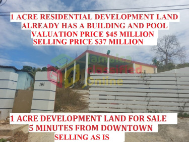 RESIDENTIAL DEVELOPMENT LAND 1 ACRE $37 MILLION